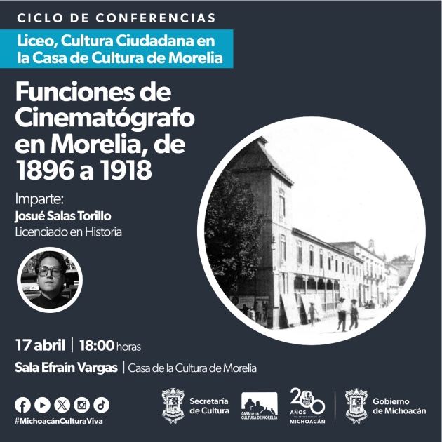 ¿Cómo y cuándo llegó el cine a Morelia? Conócelo en esta charla 