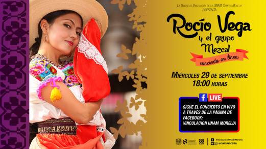 ROCÃO VEGA Y EL GRUPO MEZCAL PRESENTARÃN CONCIERTO A DISTANCIA PARA UNAM MORELIA 
