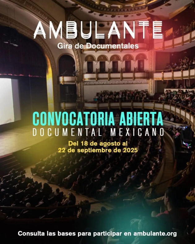 Circula ya la Convocatoria Ambulante Gira de Documentales 2026 , Registra tu trabajo  