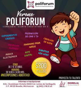 POLIFORUM Morelia invita a todos a vivir un Verano 4.0  en sus instalaciones