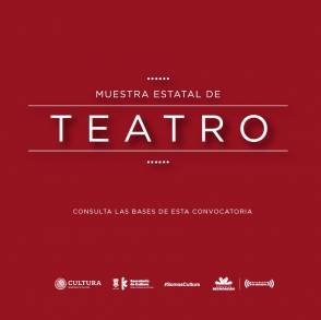 Se amplía convocatoria para la Muestra Estatal de Teatro