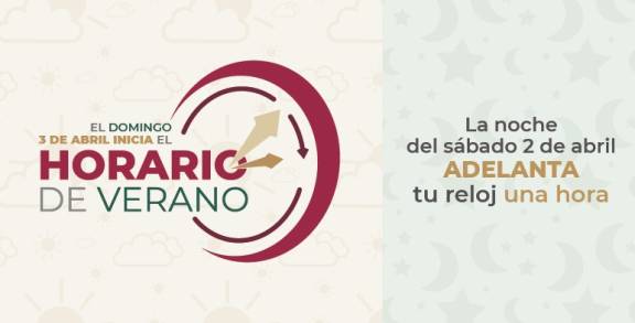 El domingo 3 de abril inicia el Horario de Verano 2022 