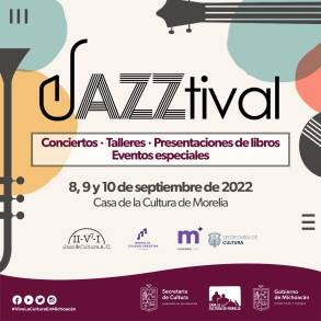 Anuncian en Michoacán la programación del JAZZtival en su edición 2022 