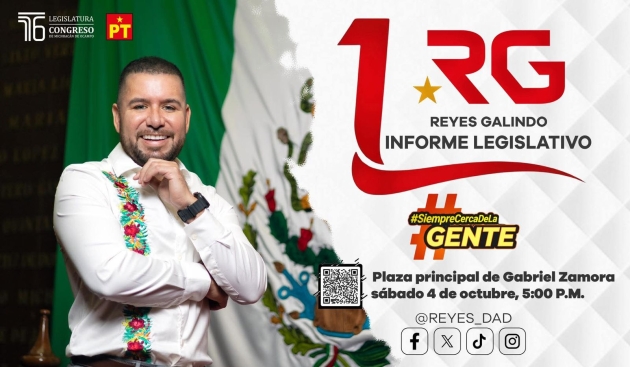 Invita el Dip.  Reyes Galindo a su 1er. Informe legislativo 
