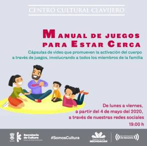 Desde el mundo de la Danza, un Manual de Juegos para estar cerca: Centro Cultural Clavijero 
