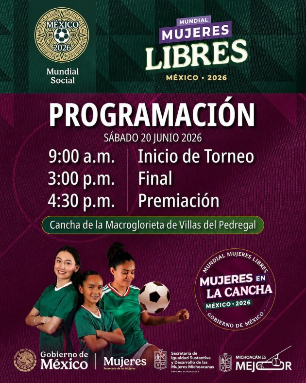 ¡La cancha es nuestra! Arrancó en Michoacán el "Mundial Mujeres LIBRES" 