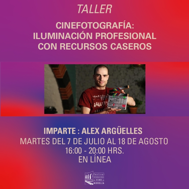 El FICM Te Invita al Taller "Cinefotografía: Iluminación profesional con Recursos Caseros" 