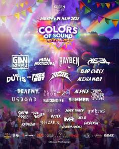 Colors of Sound Festival  Vuelve a Morelia con Mucha más Música Electrónica: Mayo 06 2023 