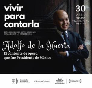 Vivir para cantarla  enlace Virtual con  el cantante de ópera Adolfo Huerta
