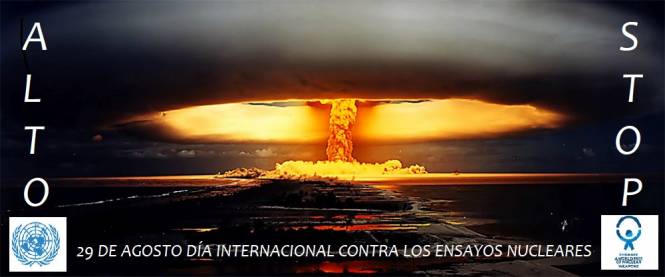 UNA VISIÃ“N DE PAZ EN EL MUNDO: Gracias por el Día Internacional Contra los Ensayos Nucleares 