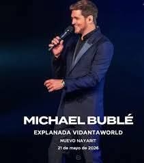 El Icónico Cantante Canadiense Michael Bublé Concertará en Nuevo Vallarta, Nayarit, Jalisco en presentación única 