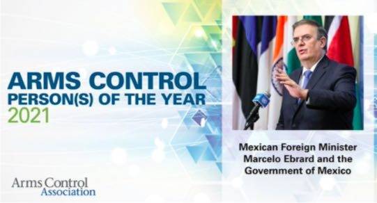 Gobierno de México y el Canciller Marcelo Ebrard Casaubón ganan reconocimiento a Personas del Año de la Asociación para el Control de Armas 