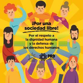 PRD seguirá luchando por una sociedad libre, igualitaria y por el respeto a la dignidad humana