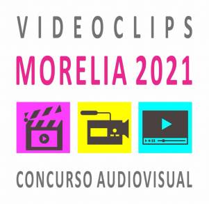 Convocatoria Concurso Audiovisual de Videoclips Morelia 2021 