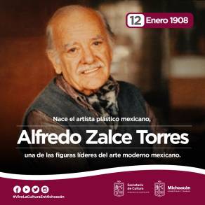 Conmemoramos 115 años del natalicio del Artista Michoacano Mtro. Alfredo Zalce Torres 