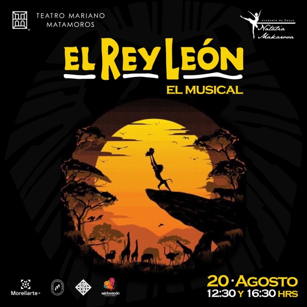 El Musical de El Rey León de la Compañía de Danza Makarova Con fecha en el Teatro Matamoros  