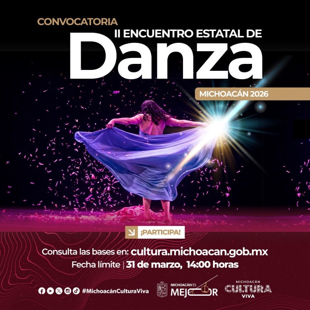 ¡Michoacán baila! Convocatoria abierta para el II Encuentro Estatal de Danza: SECUM 