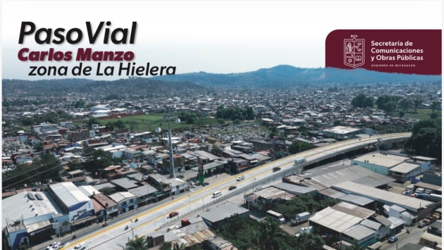 El Próximo sábado se inaugurará paso vial Carlos Manzo en la zona de La Hielera de Uruapan 