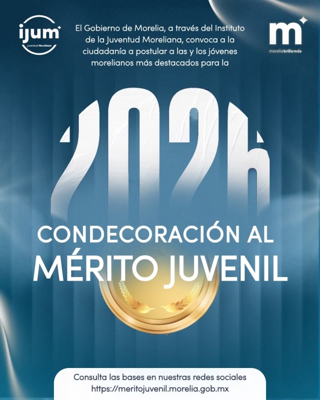 El Gobierno de Morelia invita a jóvenes a brillar con la Condecoración al Mérito Juvenil 