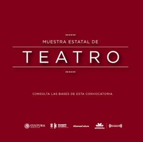 Apoyo Total a la Comunidad de Teatro de Michoacán quienes Replican la Convocatoria de la Muestra Estatal Teatral 2020