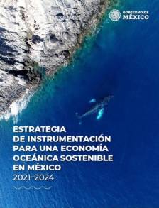 México anuncia la publicación de su estrategia de instrumentación para una Economía Oceánica Sostenible 