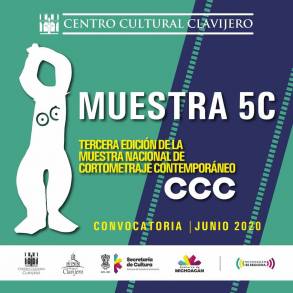 El Centro Cultural Clavijero Convoca a la Tercera Edición de la Muestra Nacional de Cortometraje Contemporáneo / Muestra 5C