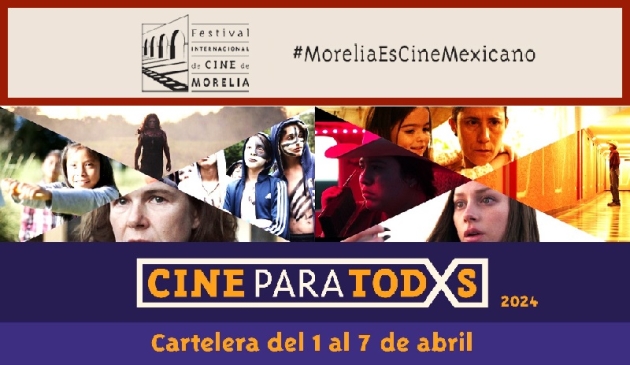 El Festival Internacional de Cine de Morelia (FICM) presenta su programación de Cine para todxs 2024 