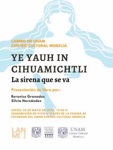 El Laboratorio Nacional de Materiales Orales  Presenta  Ye Yauh in Cihuamichtle, la sirena que se va 