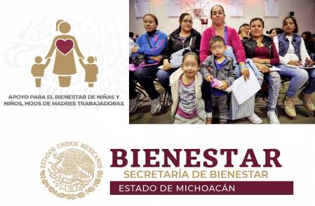Bienestar Michoacán, comprometido con hijos de madres trabajadoras
